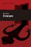 MAL PARE, EL | 9788412062540 | PRIETO, PEP | Llibreria La Gralla | Librería online de Granollers