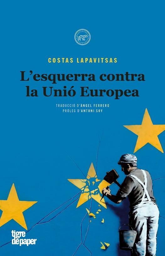 'ESQUERRA CONTRA LA UNIO EUROPEA, L' | 9788416855582 | LAPAVITSAS, COSTAS | Llibreria La Gralla | Llibreria online de Granollers