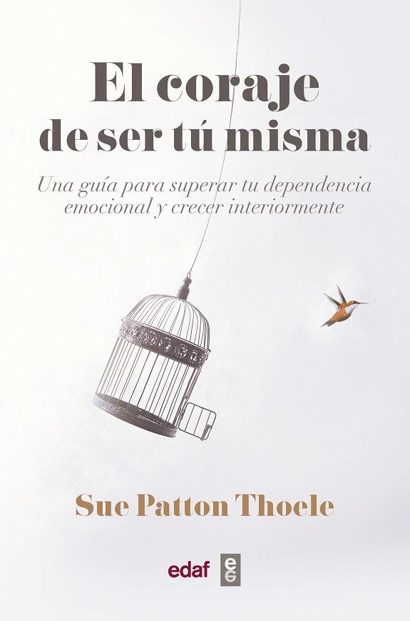 CORAJE DE SER TU MISMA, EL | 9788441440074 | PATTON THOELE, SUE | Llibreria La Gralla | Llibreria online de Granollers