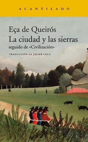 CIUDAD Y LAS SIERRAS, LA | 9788417902216 | EÇA DE QUEIRÓS, JOSÉ MARIA | Llibreria La Gralla | Librería online de Granollers