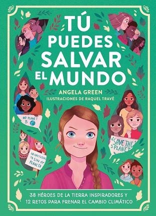 TÚ PUEDES SALVAR EL MUNDO | 9788417761912 | GREEN, ANGELA | Llibreria La Gralla | Llibreria online de Granollers