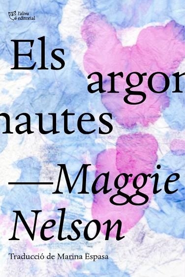 ARGONAUTES, ELS | 9788412006964 | NELSON, MAGGIE | Llibreria La Gralla | Librería online de Granollers