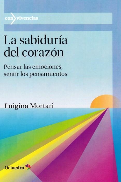 SABIDURÍA DEL CORAZÓN, LA | 9788418083204 | MORTARI, LUIGINA / SCOTTON, PAOLO | Llibreria La Gralla | Llibreria online de Granollers