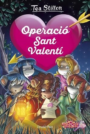 OPERACIÓ SANT VALENTÍ | 9788491379805 | STILTON, TEA | Llibreria La Gralla | Llibreria online de Granollers