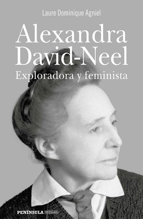 ALEXANDRA DAVID-NEEL | 9788499428703 | DOMINIQUE AGNIEL, LAURE | Llibreria La Gralla | Llibreria online de Granollers