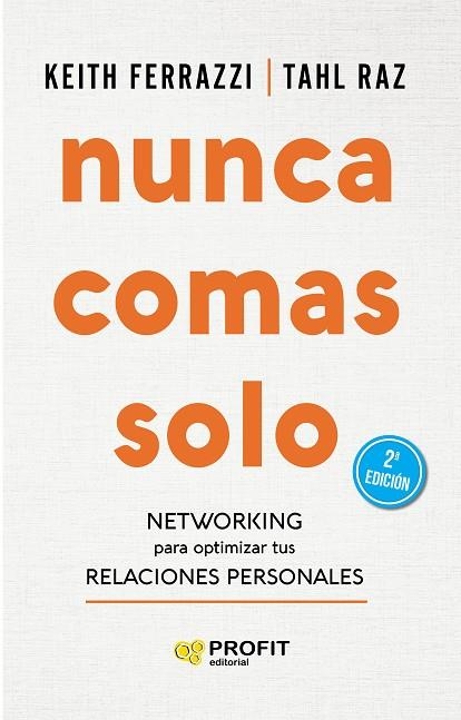 NUNCA COMAS SOLO | 9788417942359 | FERRAZZI, KEITH/RAZ, TAHL | Llibreria La Gralla | Librería online de Granollers