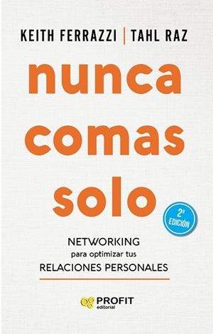 NUNCA COMAS SOLO | 9788417942359 | FERRAZZI, KEITH/RAZ, TAHL | Llibreria La Gralla | Llibreria online de Granollers