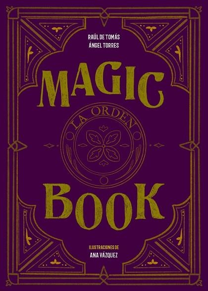 MAGIC BOOK | 9788417858575 | TOMÁS, RAÚL DE/TORRES, ÁNGEL/VÁZQUEZ, ANA | Llibreria La Gralla | Llibreria online de Granollers