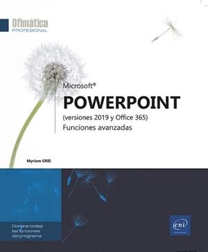 POWERPOINT (VERSIONES 2019 Y OFFICE 365) | 9782409023644 | GRIS, MYRIAM | Llibreria La Gralla | Librería online de Granollers