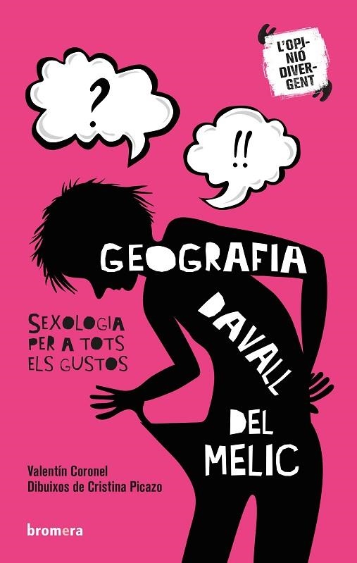 GEOGRAFIA DAVALL DEL MELIC. SEXOLOGIA PER A TOTS ELS GUSTOS | 9788490268759 | CORONEL MARTÍNEZ, VALENTÍN | Llibreria La Gralla | Llibreria online de Granollers