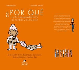 ¿POR QUÉ EXISTE LA DESIGUALDAD ENTRE LOS HOMBRES Y LAS MUJERES? | 9786075278612 | BRAVI, SOLEDAD / WERNER, DOROTHEE | Llibreria La Gralla | Llibreria online de Granollers