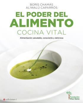 PODER DEL ALIMENTO COCINA VITAL | 9788494948268 | CHAMAS,BORIS | Llibreria La Gralla | Llibreria online de Granollers