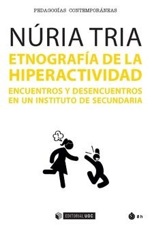 ETNOGRAFÍA DE LA HIPERACTIVIDAD | 9788491806509 | TRIA, NÚRIA | Llibreria La Gralla | Librería online de Granollers