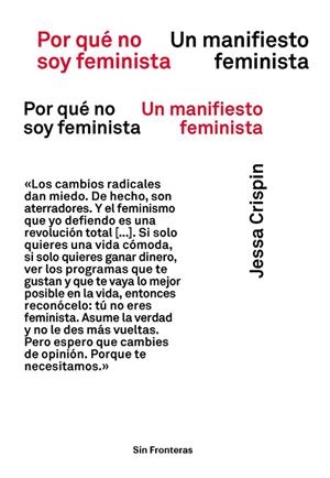 POR QUÉ NO SOY FEMINISTA (NE) | 9788417893453 | CRISPIN, JESSA | Llibreria La Gralla | Llibreria online de Granollers
