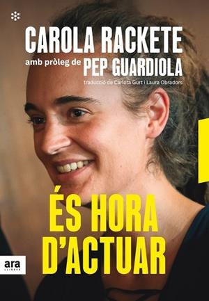 ÉS HORA D'ACTUAR | 9788417804251 | RAKETE, CAROLA | Llibreria La Gralla | Librería online de Granollers
