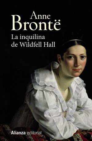 INQUILINA DE WILDFELL HALL, LA  | 9788491817697 | BRONTË, ANNE | Llibreria La Gralla | Librería online de Granollers