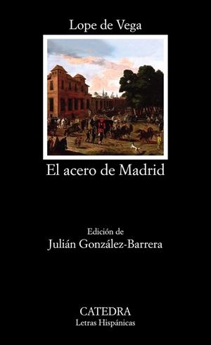 ACERO DE MADRID, EL | 9788437640747 | VEGA, LOPE DE | Llibreria La Gralla | Llibreria online de Granollers