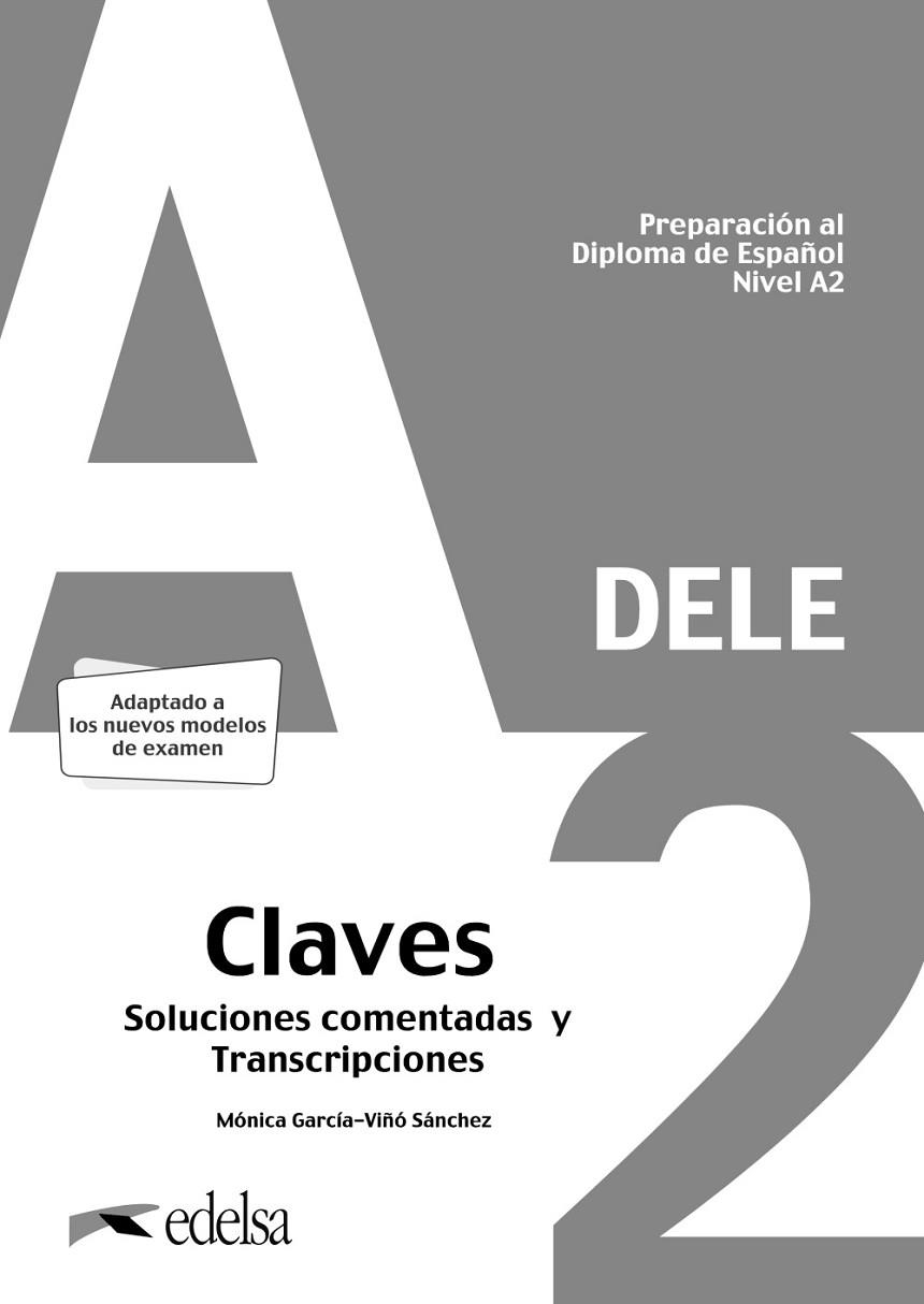 PREPARACIÓN AL DELE A2  SOLUCIONES COMENTADAS Y TRANSCRIPCIONES 2020 | 9788490817186 | GARCÍA-VIÑÓ SÁNCHEZ, MÓNICA MARÍA | Llibreria La Gralla | Librería online de Granollers