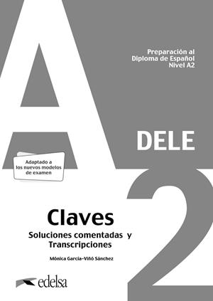 PREPARACIÓN AL DELE A2  SOLUCIONES COMENTADAS Y TRANSCRIPCIONES 2020 | 9788490817186 | GARCÍA-VIÑÓ SÁNCHEZ, MÓNICA MARÍA | Llibreria La Gralla | Librería online de Granollers