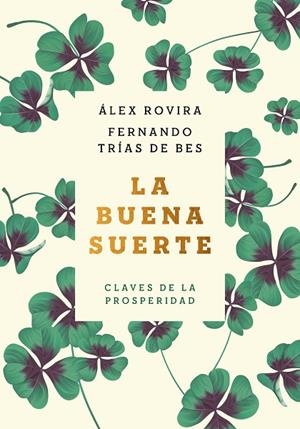BUENA SUERTE, LA (RUSTICA) | 9788408222422 | ROVIRA CELMA, ÁLEX; TRÍAS DE BES, FERNANDO | Llibreria La Gralla | Librería online de Granollers