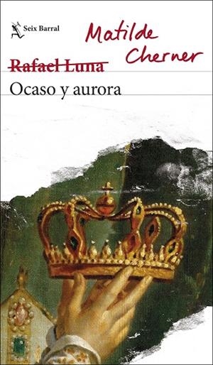 OCASO Y AURORA | 9788432236310 | CHERNER, MATILDE  (RAFAEL LUNA) | Llibreria La Gralla | Librería online de Granollers
