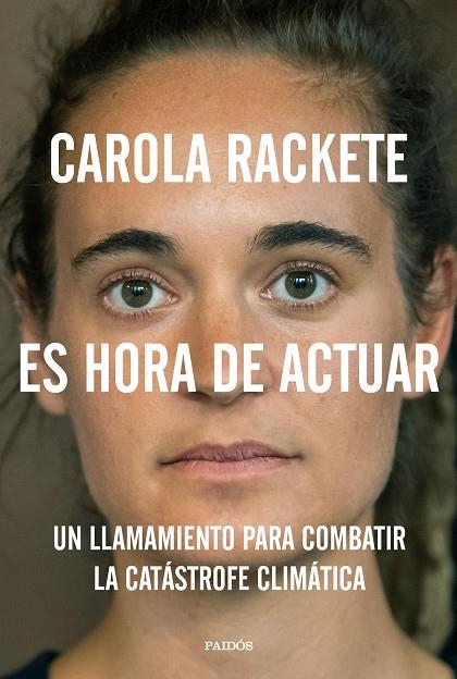 ES HORA DE ACTUAR | 9788449336751 | RACKETE, CAROLA | Llibreria La Gralla | Librería online de Granollers