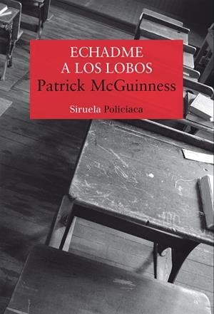 ECHADME A LOS LOBOS | 9788417996598 | MCGUINNESS, PATRICK | Llibreria La Gralla | Llibreria online de Granollers