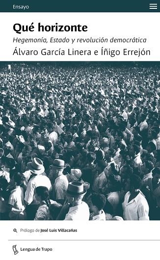 QUÉ HORIZONTE | 9788483812457 | ERREJÓN, ÍÑIGO/GARCÍA LINERA, ÁLVARO | Llibreria La Gralla | Llibreria online de Granollers