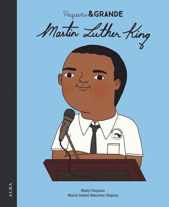 PEQUEÑO & GRANDE MARTIN LUTHER KING | 9788490656396 | SÁNCHEZ VEGARA, Mª ISABEL | Llibreria La Gralla | Librería online de Granollers