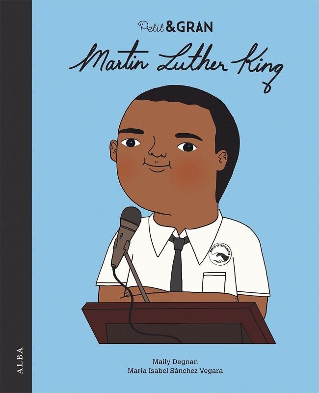 PETIT & GRAN MARTIN LUTHER KING | 9788490656402 | SÁNCHEZ VEGARA, Mª ISABEL | Llibreria La Gralla | Llibreria online de Granollers