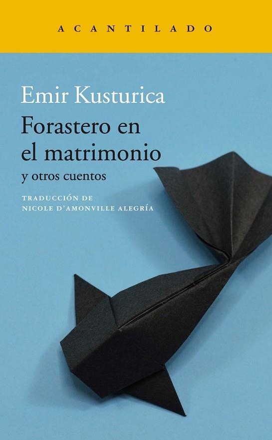 FORASTERO EN EL MATRIMONIO | 9788417902223 | KUSTURICA, EMIR | Llibreria La Gralla | Librería online de Granollers