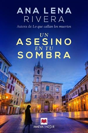 UN ASESINO EN TU SOMBRA | 9788417708634 | RIVERA, ANA LENA | Llibreria La Gralla | Librería online de Granollers