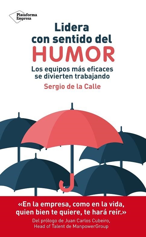 LIDERA CON SENTIDO DEL HUMOR | 9788417886509 | DE LA CALLE, SERGIO | Llibreria La Gralla | Llibreria online de Granollers