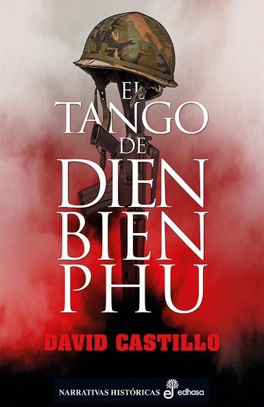 TANGO DE DIEN BIEN PHU, EL | 9788435063470 | CASTILLO BUÏLS, DAVID | Llibreria La Gralla | Librería online de Granollers