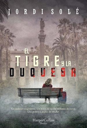 TIGRE Y LA DUQUESA, EL | 9788491394358 | SOLÉ, JORDI | Llibreria La Gralla | Librería online de Granollers