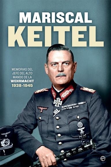 MARISCAL KEITEL | 9788491647324 | KEITEL, WILHELM | Llibreria La Gralla | Librería online de Granollers
