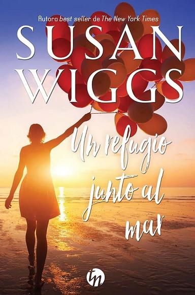 UN REFUGIO JUNTO AL MAR | 9788413289236 | WIGGS, SUSAN | Llibreria La Gralla | Librería online de Granollers
