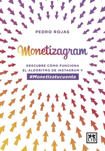 MONETIZAGRAM | 9788417277918 | ROJAS AGUADO, PEDRO | Llibreria La Gralla | Llibreria online de Granollers