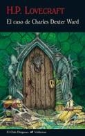 CASO DE CHARLES DEXTER WARD, EL | 9788477027096 | LOVECRAFT, HOWARD PHILLIPS | Llibreria La Gralla | Librería online de Granollers