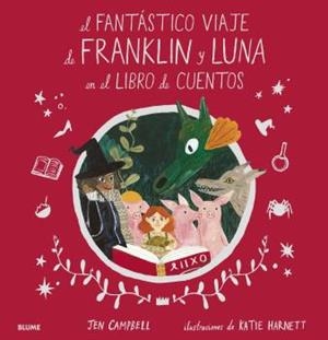 FANTÁSTICO VIAJE DE FRANKLIN Y LUNA EN EL LIBRO DE CUENTOS, EL | 9788418075049 | CAMPBELL, JEN / HARNETT, KATIE | Llibreria La Gralla | Llibreria online de Granollers