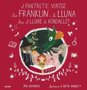FANTÀSTIC VIATGE D'EN FRANKLIN I LA LLUNA DINS EL LLIBRE DE RONDALLES, EL | 9788418075056 | CAMPBELL, JEN/HARNETT, KATIE | Llibreria La Gralla | Librería online de Granollers