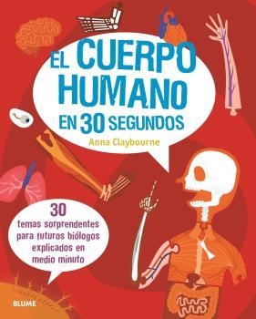 30 SEGUNDOS. CUERPO HUMANO (2020) | 9788417757724 | CLAYBOURNE, ANNA | Llibreria La Gralla | Llibreria online de Granollers