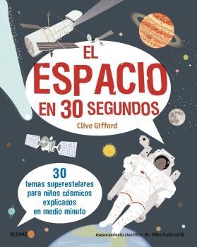 30 SEGUNDOS. ESPACIO (2020) | 9788417757731 | GIFFORD, CLIVE | Llibreria La Gralla | Llibreria online de Granollers