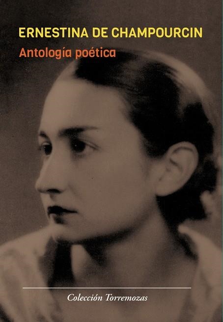 ANTOLOGIA POETICA ERNESTINA DE CHAMPOURCIN | 9788478397112 | DE CHAMPOURCIN, ERNESTINA | Llibreria La Gralla | Librería online de Granollers