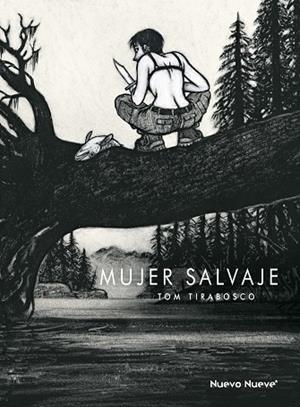 MUJER SALVAJE, LA | 9788417989156 | TIRABOSCO, TOM | Llibreria La Gralla | Librería online de Granollers