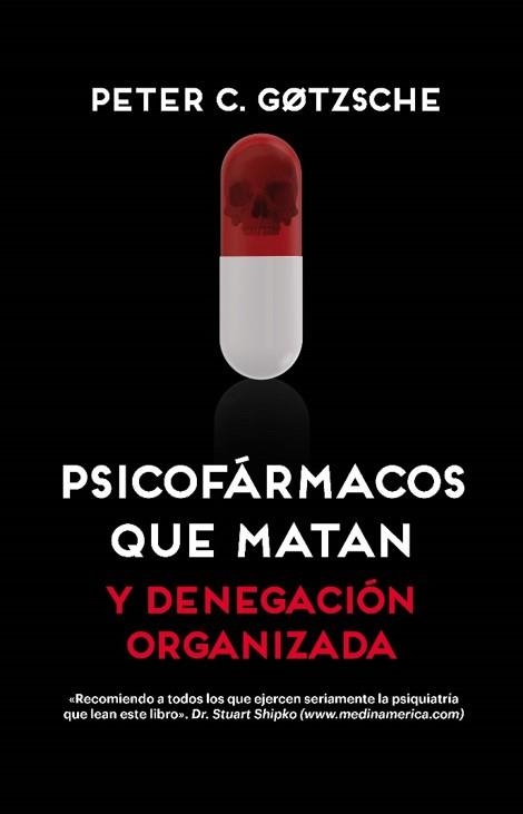 PSICOFÁRMACOS QUE MATAN [2ª EDICIÓN] | 9788417893675 | GOTZSCHE, PETER | Llibreria La Gralla | Llibreria online de Granollers