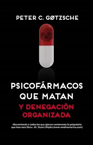 PSICOFÁRMACOS QUE MATAN [2ª EDICIÓN] | 9788417893675 | GOTZSCHE, PETER | Llibreria La Gralla | Librería online de Granollers