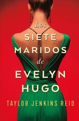 SIETE MARIDOS DE EVELYN HUGO, LOS | 9788416517275 | JENKINS REID, TAYLOR | Llibreria La Gralla | Librería online de Granollers