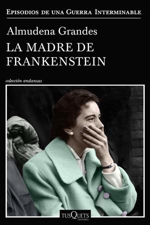 MADRE DE FRANKENSTEIN, LA | 9788490667804 | GRANDES, ALMUDENA | Llibreria La Gralla | Librería online de Granollers