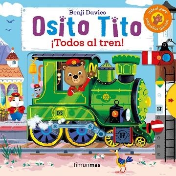 OSITO TITO. ¡TODOS AL TREN! | 9788408216308 | DAVIES, BENJI | Llibreria La Gralla | Llibreria online de Granollers